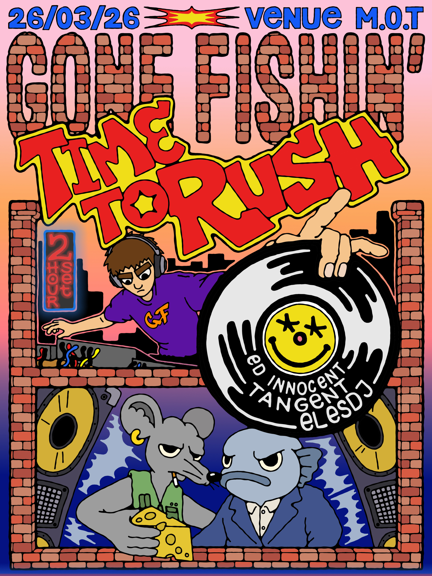 GONE FISHIN' PRESENTS TIME TO RUSH