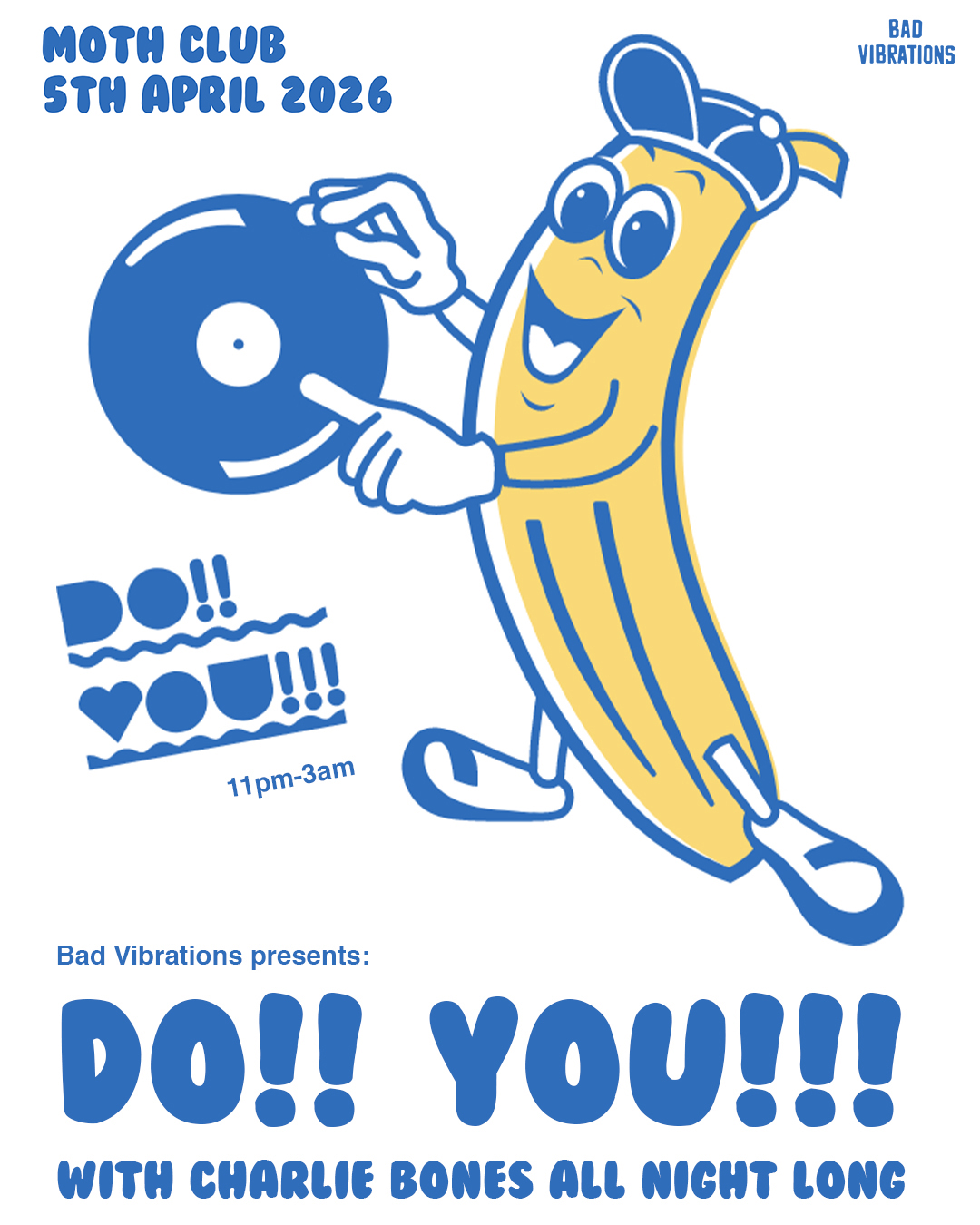 Do! You! (with Charlie Bones all night long)