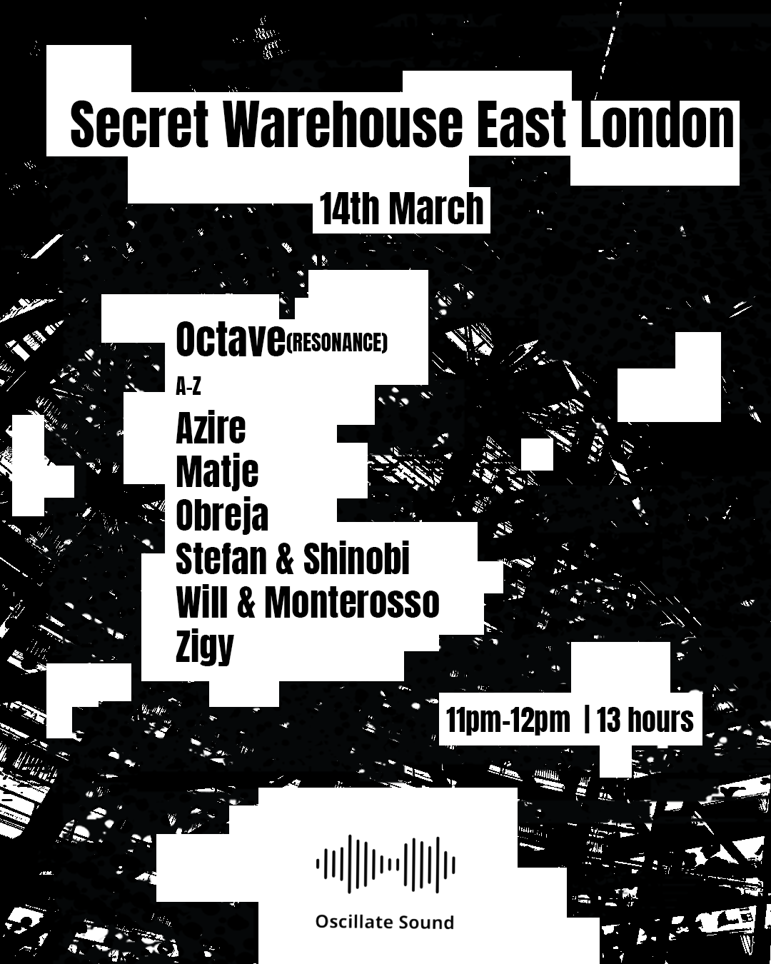 Oscillate Secret Warehouse East London