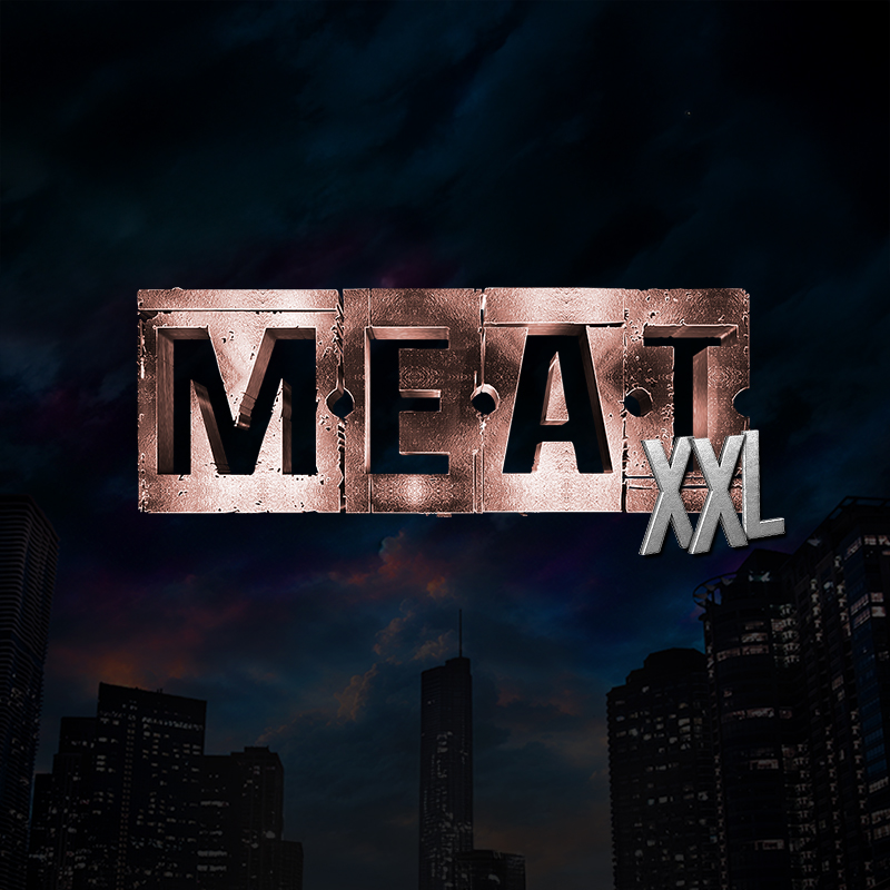 Meat XXL with Erik Vilar + XXL Playzone