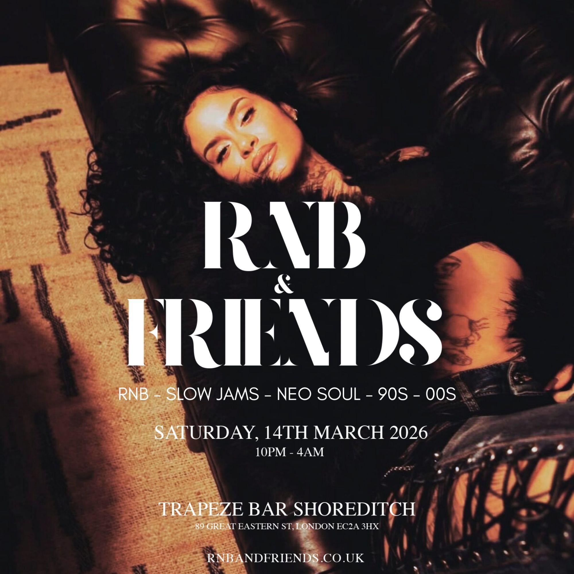 RNB & FRIENDS - RnB, Slow Jams, Neo Soul, 90s 00s in London until 4AM
