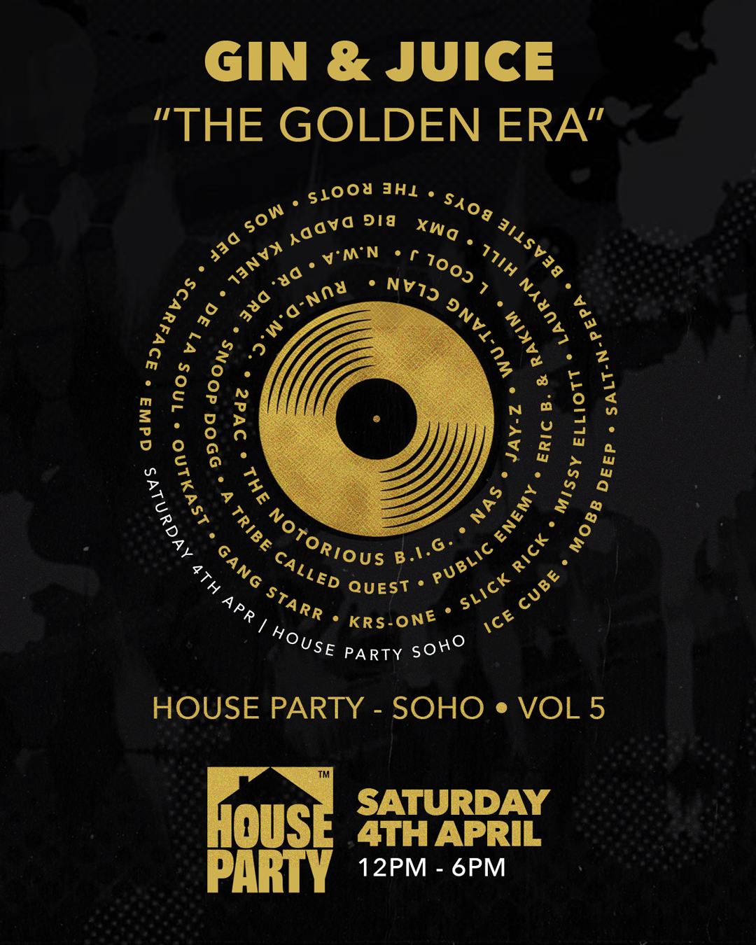 Gin & Juice: The Golden Era at House Party, Soho
