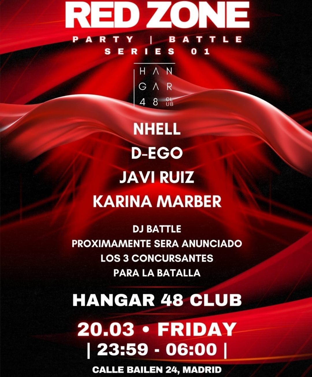 RED ZONE: NHELL, D-EGO, JAVI RUIZ, KARINA MARBER, DJ BATTLE