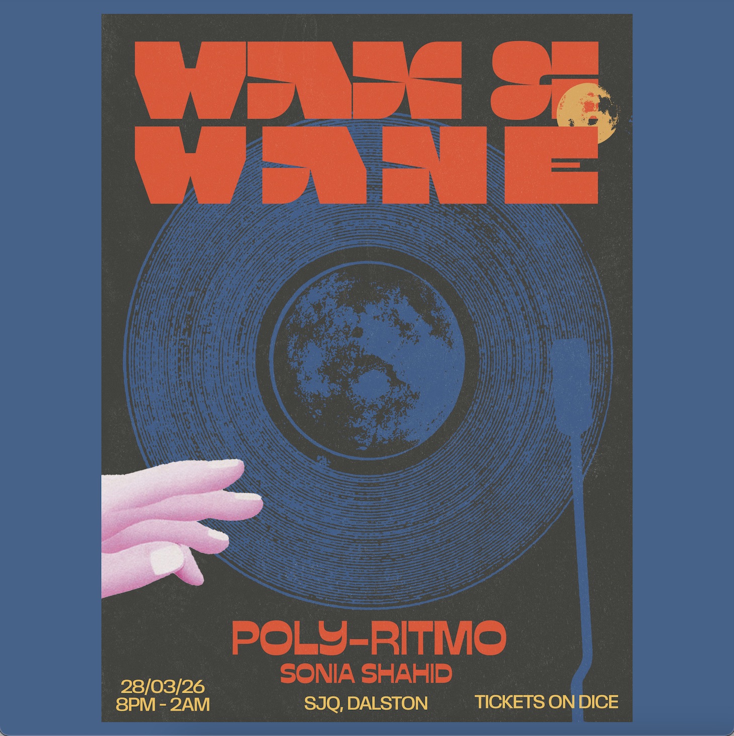 Wax & Wane: Poly-Ritmo + Sonia Shahid