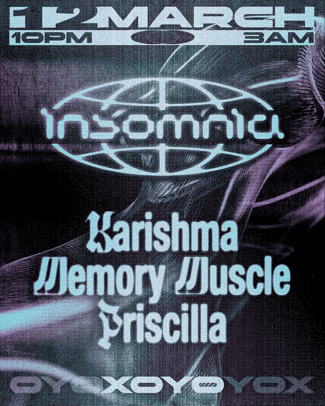 Insomnia London: Memory Muscle (Vanity Project & DJelley), Priscilla, karishma