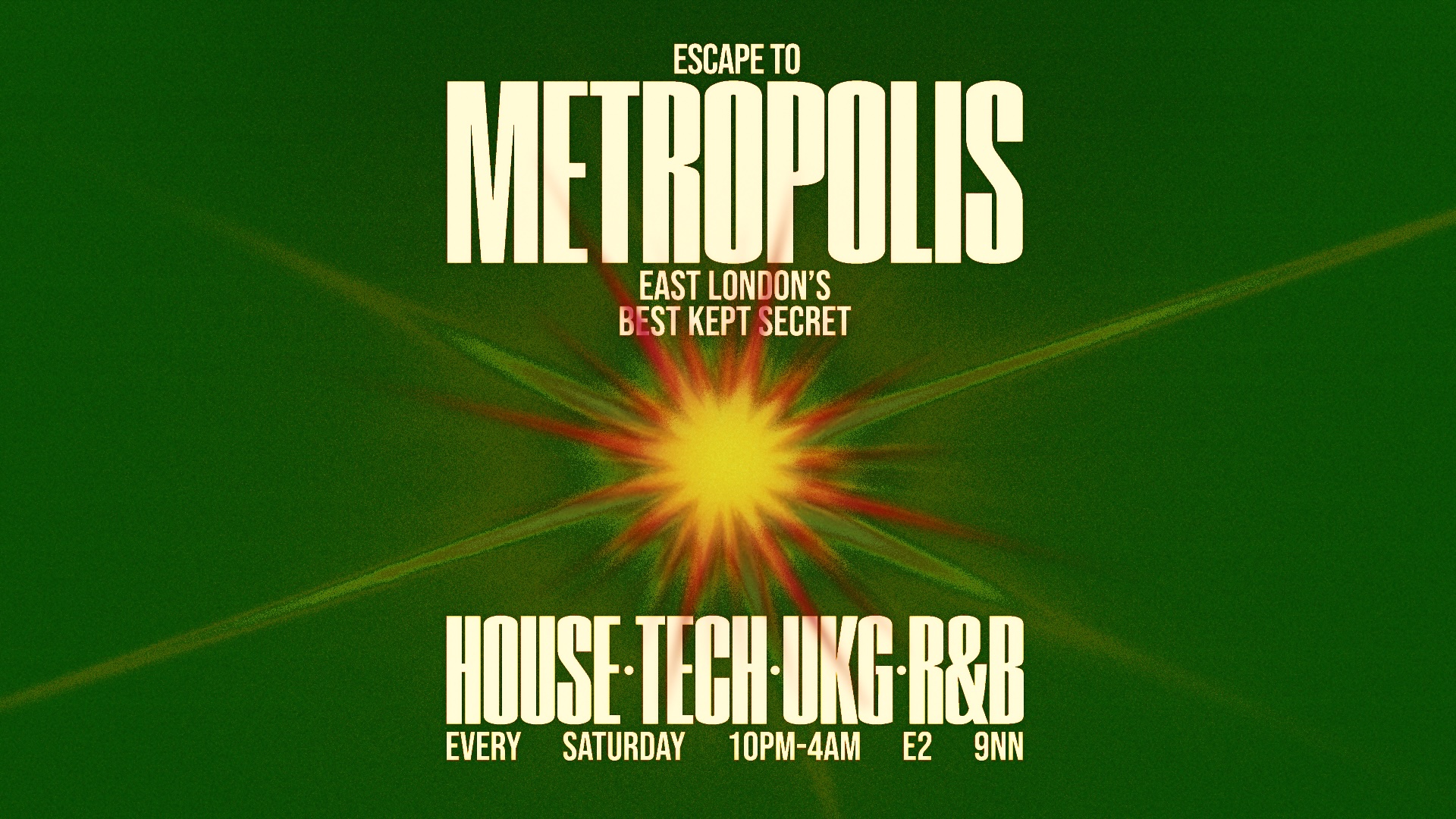 Escape To Metropolis: House, Tech & UK Garage - Every Saturday