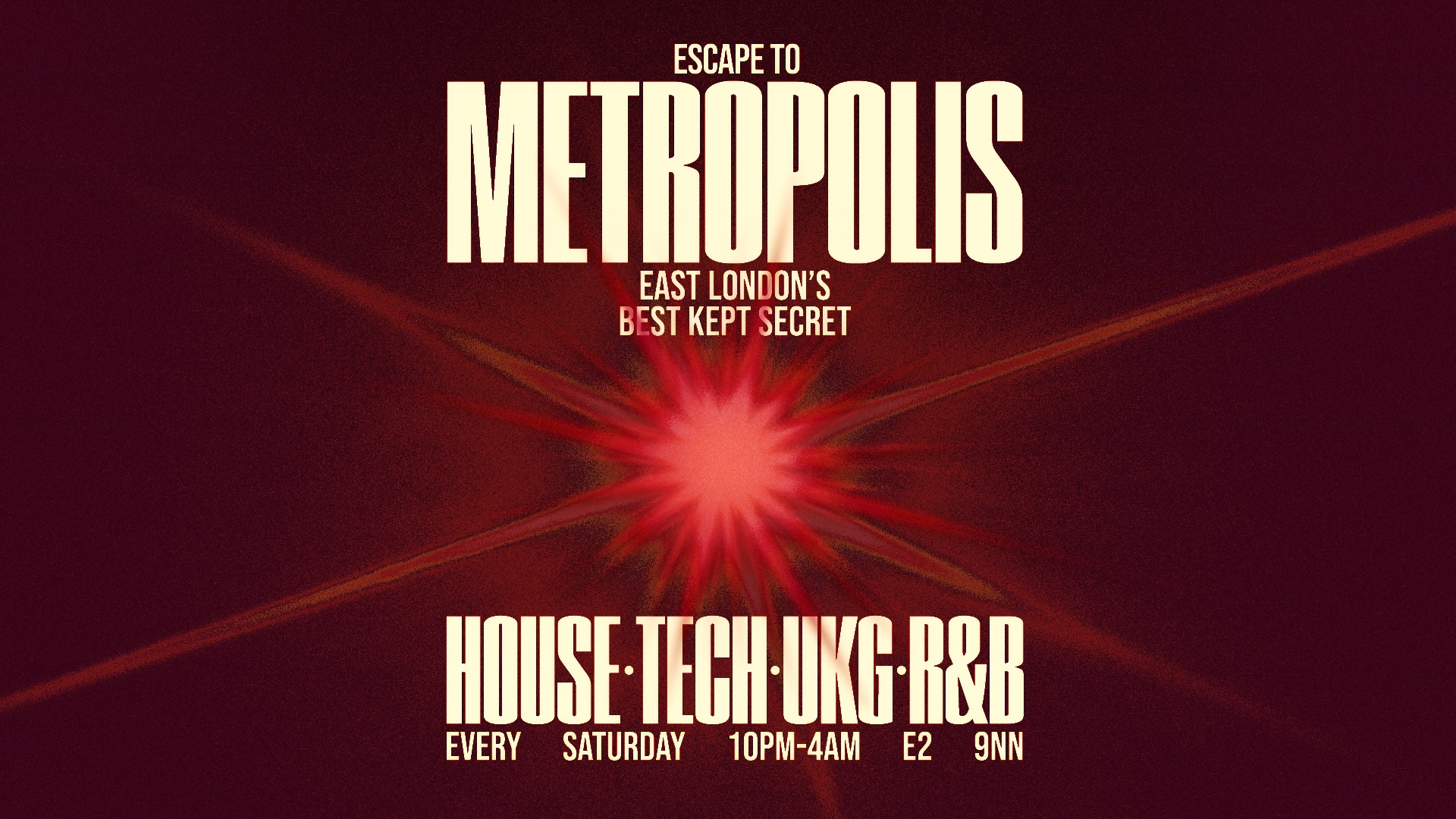 Escape To Metropolis: House, Tech & UK Garage - Every Saturday