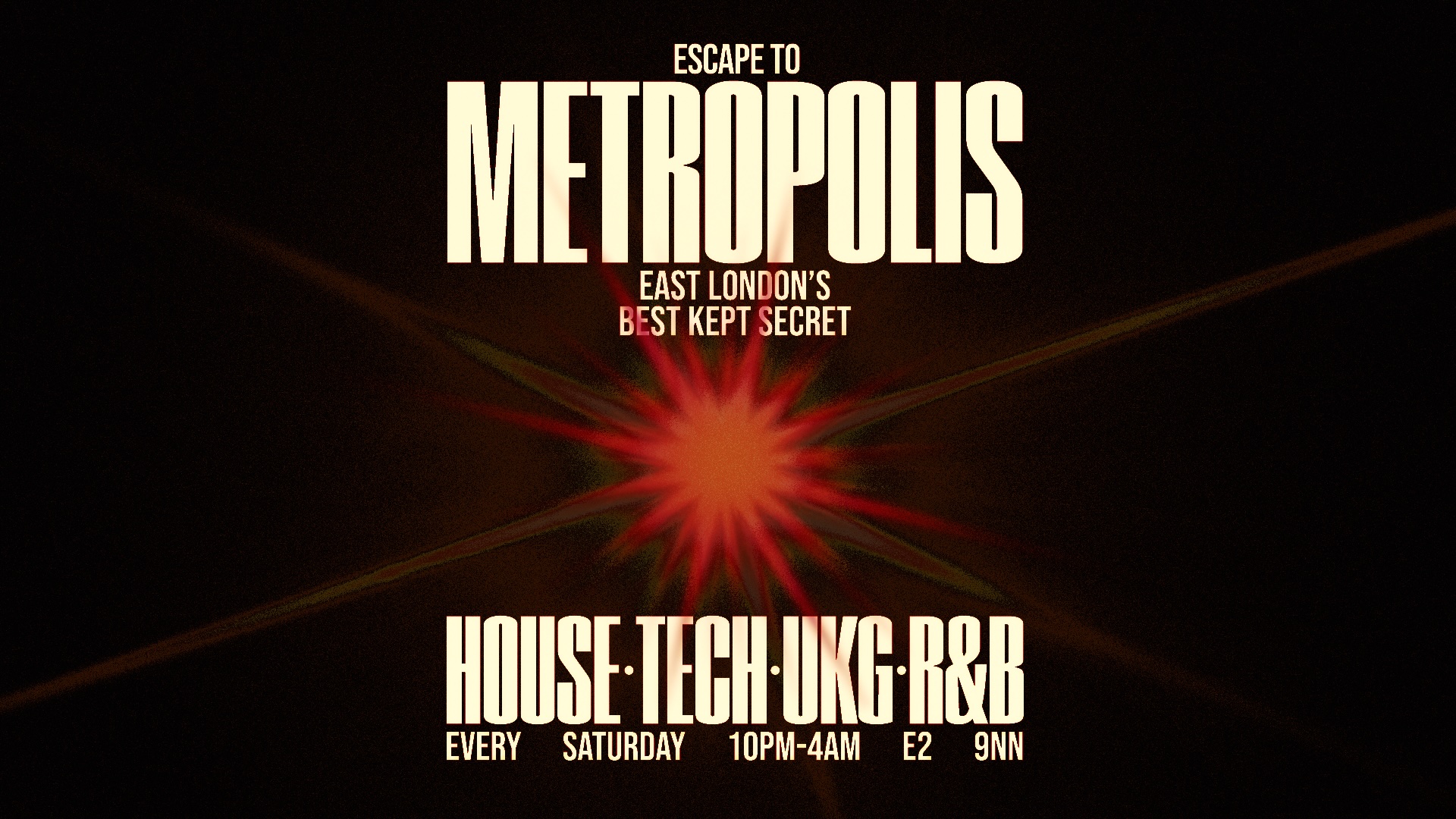 Escape To Metropolis: House, Tech & UK Garage - Every Saturday