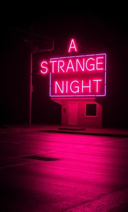 A STRANGE NIGHT