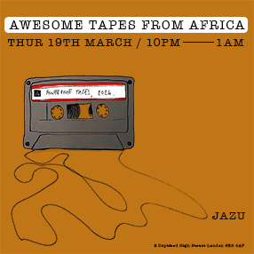 Awesome Tapes From Africa x Jazu