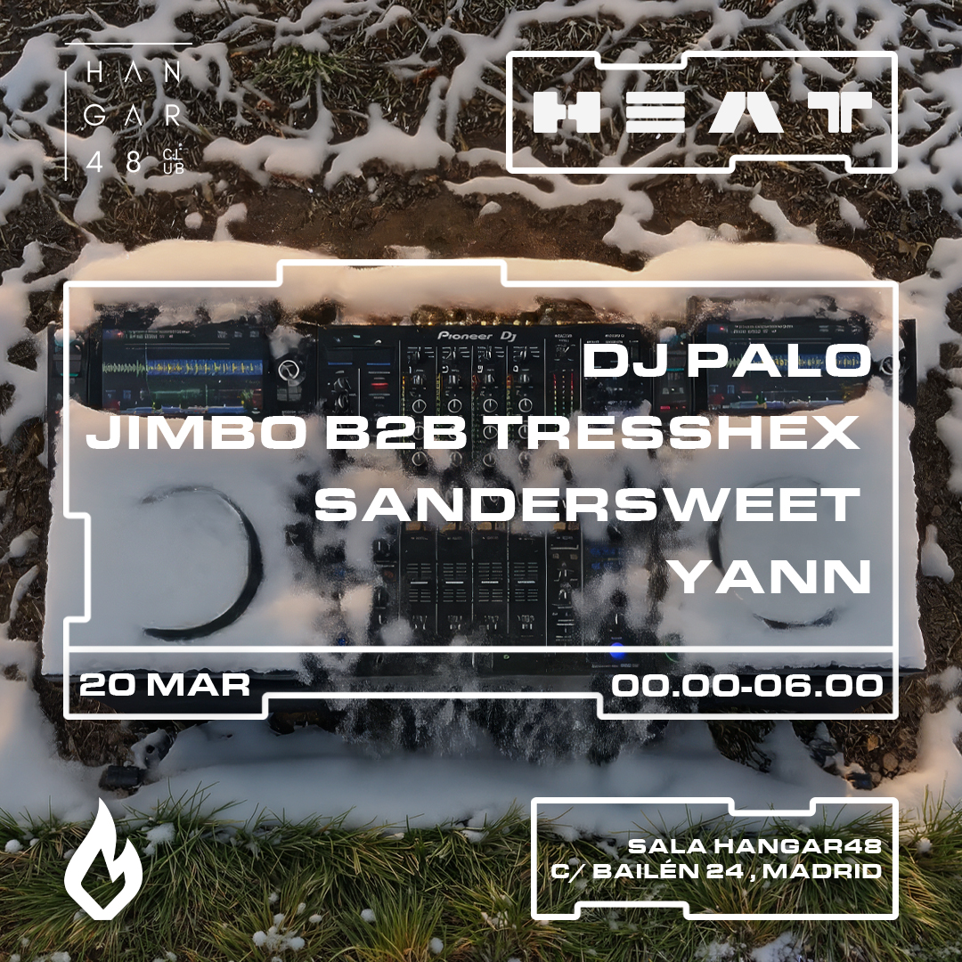 HEAT: DJ Palo, JIMBO, TRESSHEX, SANDERSWEET, YANN
