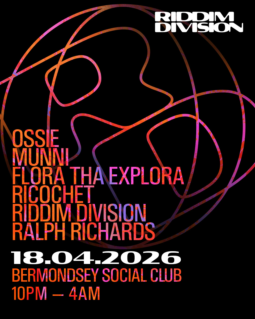 Riddim Division: Relaunch Party with Ossie, MUNNI, Flora Tha Explora and More