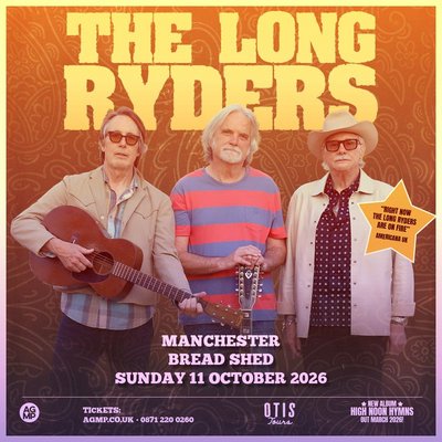 THE LONG RYDERS - The Bread Shed, Manchester