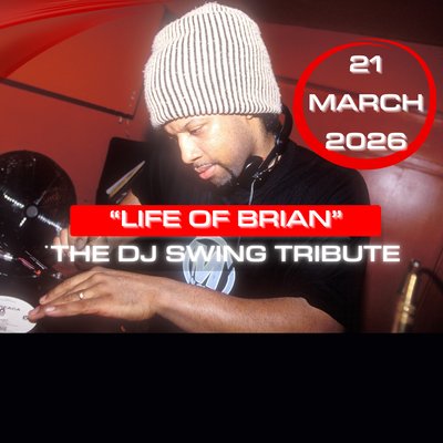 Life of Brian - The DJ Swing Tribute - 20 Year Anniversary