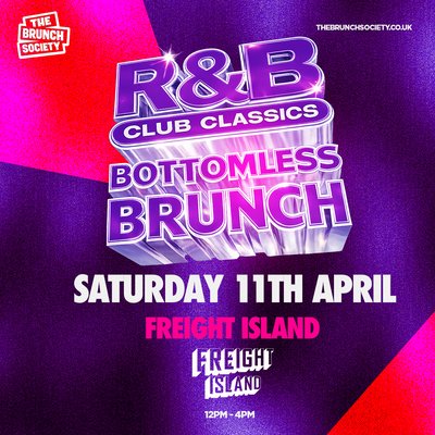 R&B Club Classics Bottomless Brunch - Freight Island