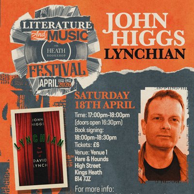 Author Event: John Higgs - Lynchian