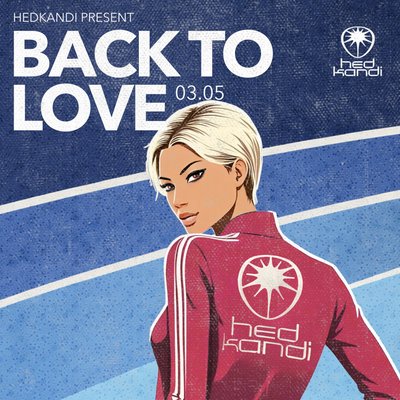 Hedkandi Present Back To Love @ Bush Hall : London