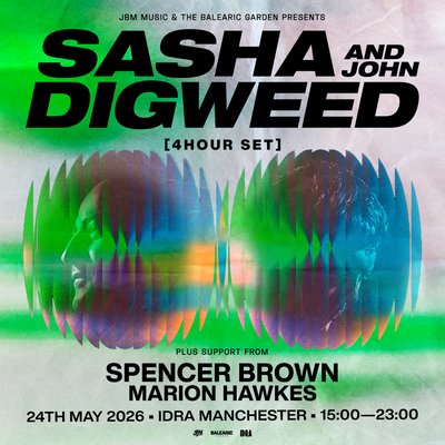 Sasha & John Digweed | 4 Hour Set