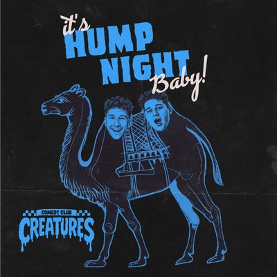 Hump Night Comedy || Creatures Comedy Club