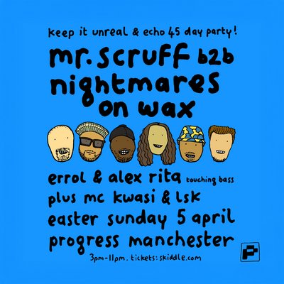Keep It Unreal & Echo 45  - Mr Scruff b2b Nightmares On Wax