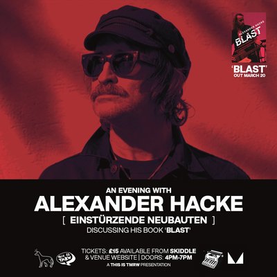 Alexander Hacke (Einstürzende Neubauten) - In Conversation