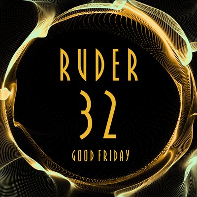 RUDE (r) - 32nd Birthday