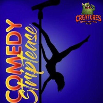 Comedy Striptease || Creatures Comedy Festival