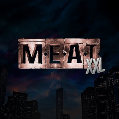 Meat XXL with Erik Vilar + XXL Playzone