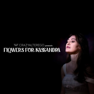 FLOWERS FOR KASSANDRA : a springtime Greek tragedy