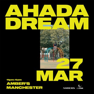 Ahadadream | Manchester