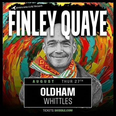 Finley Quaye + Very Special guest support in Oldham.