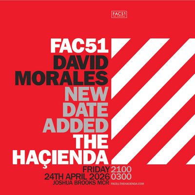 David Morales - Haçienda All Night Long - Second Date Added!