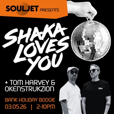 SOULJET presents: Shaka Loves You