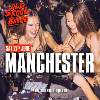 Old Skool Bingo Sat 27th June Manchester