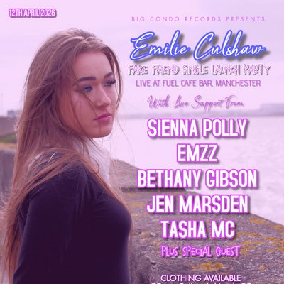 Big Condo Records Presents Emilie Culshaw Fake Friend Launch