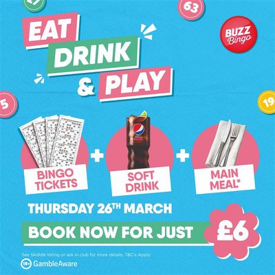 Eat, Drink & Play for £6 - Buzz Bingo Ashton 26/03