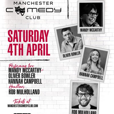 Manchester Comedy Club presents: ROB MULHOLLAND AND FRIENDS