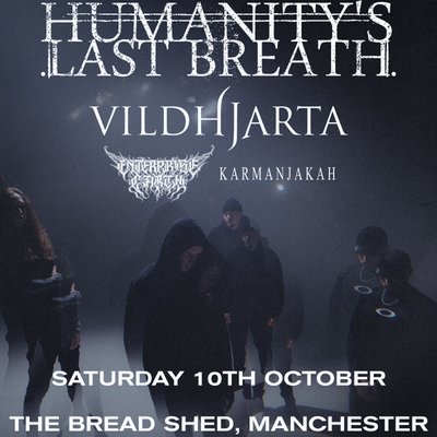 HUMANITY'S LAST BREATH- The Bread Shed, Manchester